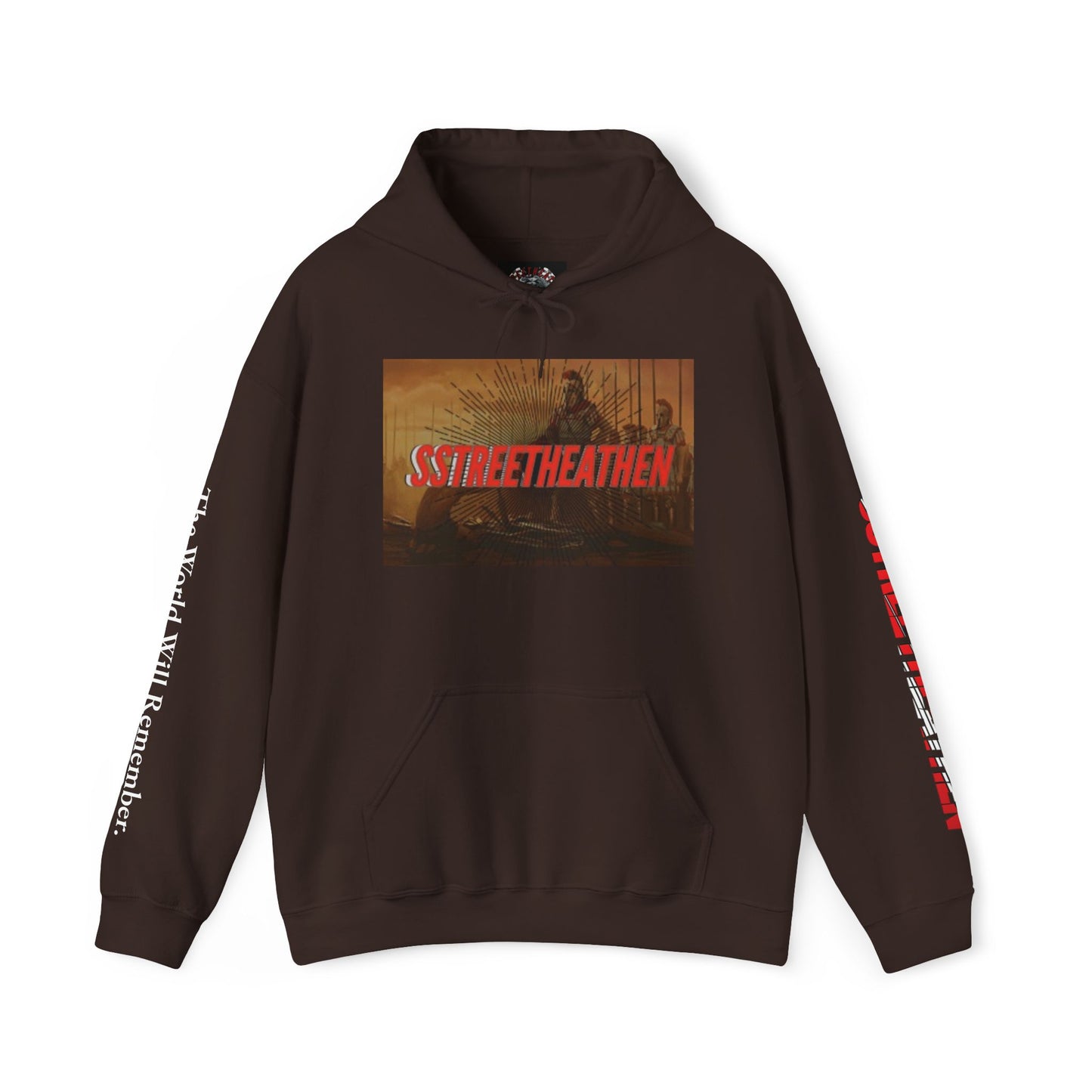 Street Heathen Hoodie - "The World Will Remember" Graphic Pullover