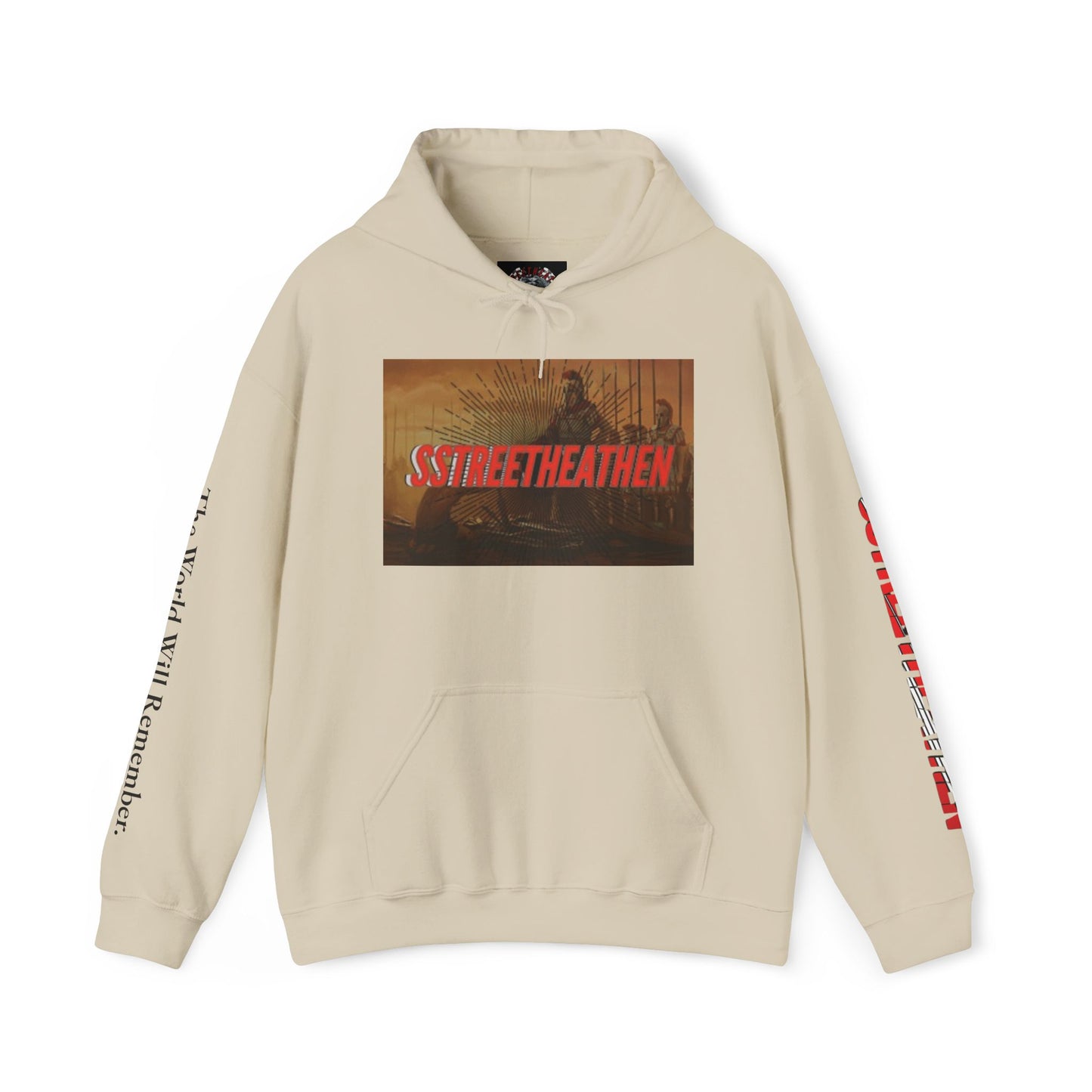 Street Heathen Hoodie - "The World Will Remember" Graphic Pullover