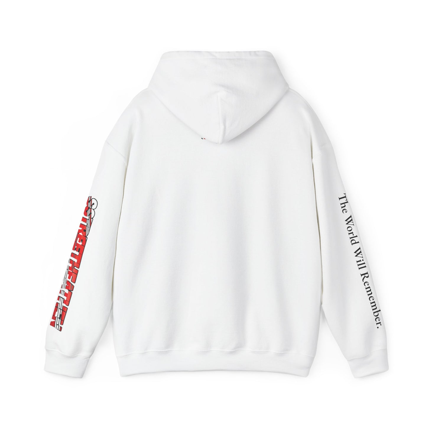 Street Heathen Hoodie - "The World Will Remember" Graphic Pullover