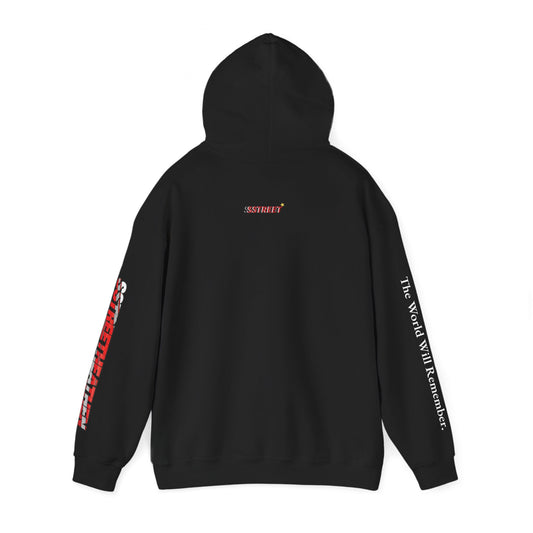Street Heathen Hoodie - "The World Will Remember" Graphic Pullover