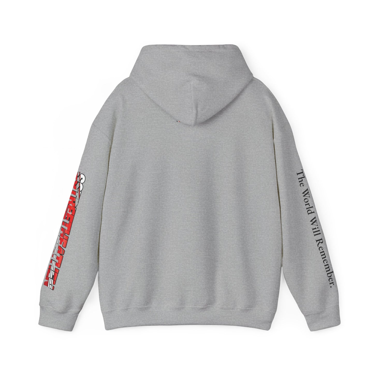 Street Heathen Hoodie - "The World Will Remember" Graphic Pullover