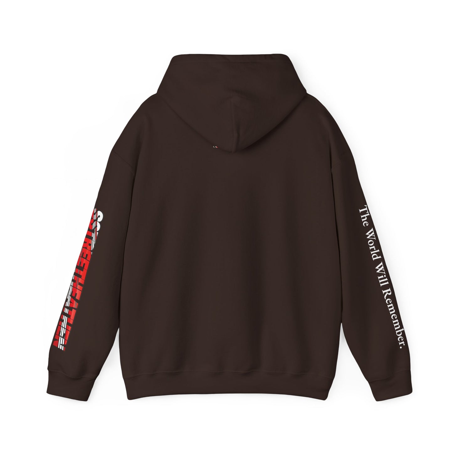 Street Heathen Hoodie - "The World Will Remember" Graphic Pullover
